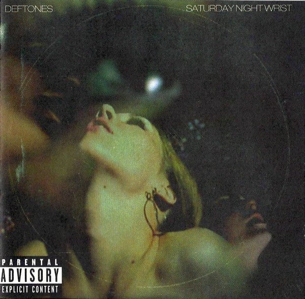 Saturday Night Wrist – Deftones