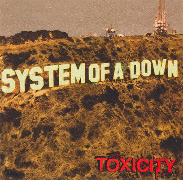 Toxicity – System of a Down